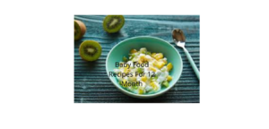 Baby Food Recipes For 12 Month