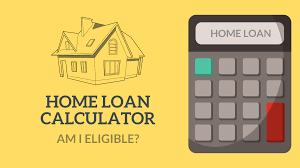 Calculate Your Eligibility Through Home Loan Eligibility Calculator Online