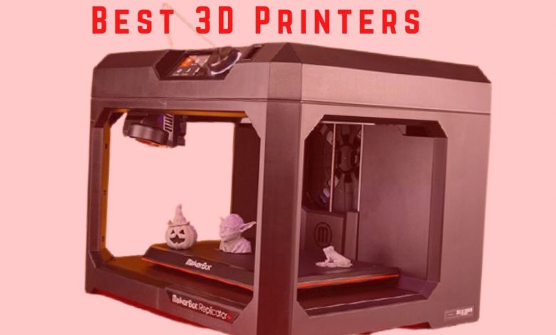 Best 3D Printers Of 2021