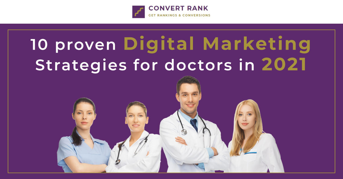 10 Proven Digital Marketing Strategies for Doctors in 2021