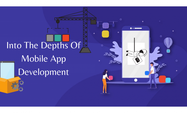 Photo of Info The Depths Of Mobile App Development