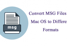 Photo of The Demanding Tool to Convert MSG Messages on Mac OS