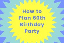 Photo of How To Plan a 60th Birthday Party?