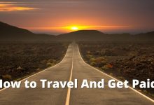 Photo of How to Travel And Get Paid