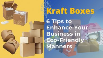 Photo of Kraft Boxes – 6 Tips to Enhance Your Business in Eco-Friendly Manners