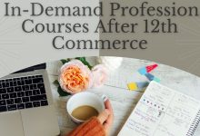 Photo of Top 7 In-Demand Professional Courses After 12th Commerce