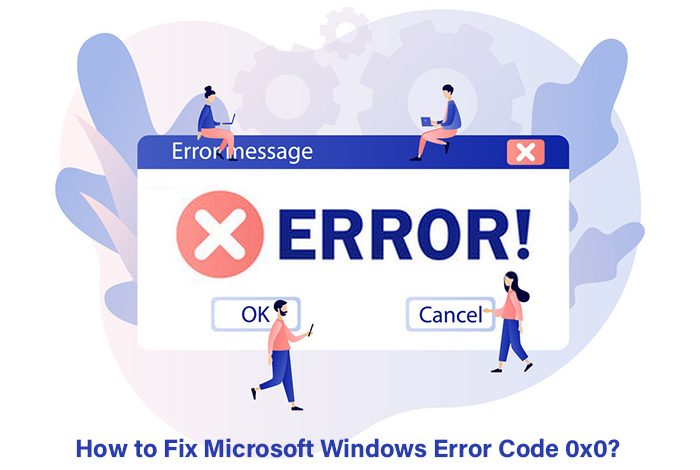 Microsoft Windows Error Code 0x0