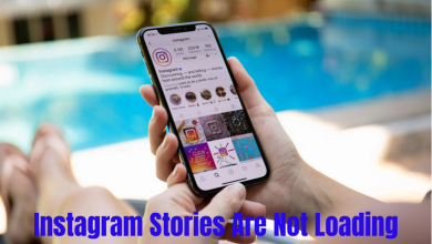 Photo of What To Do When Instagram Stories Are Not Loading?