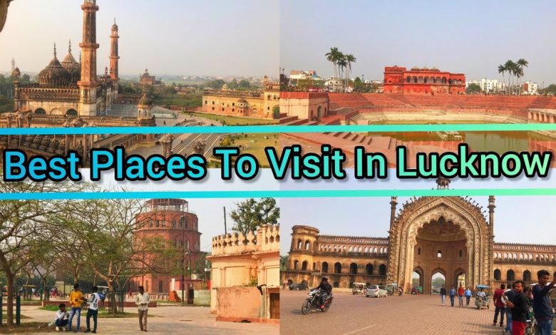 Best places to visit in Lucknow