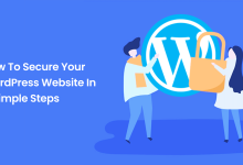 Photo of How to Secure Your WordPress Website in 5 Simple Steps