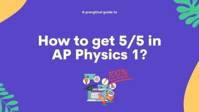 Photo of How to get 5/5 in AP Physics 1?