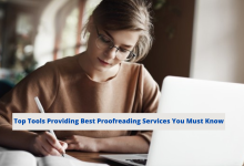 Photo of Top Tools Providing Best Proofreading Services You Must Know