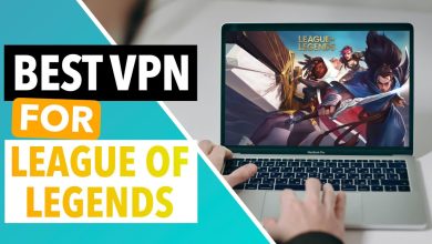 Photo of VPN for League of Legends: Complete Product Review and Useful Tips