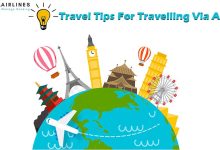 Photo of Travel Tips For Travelling Via Air
