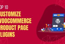 Photo of Top 10 Plugins to Customize WooCommerce Product Page