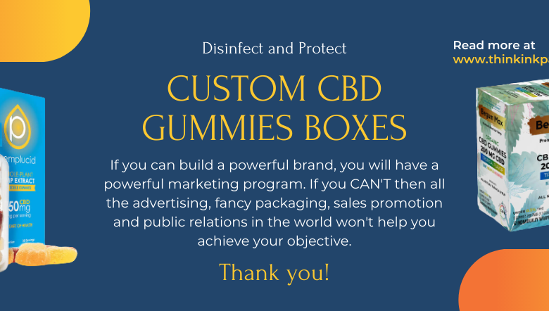 Photo of Custom CBD Gummies Boxes Will BE Your Savior – Here’s How!