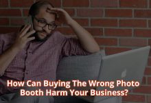 Photo of How Can Buying The Wrong Photo Booth Harm Your Business?