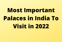 Photo of Most Important Palaces in India To Visit in 2022